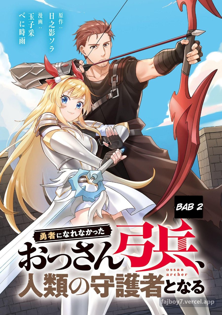 Yuusha ni Narenakatta Ossan Kyuuhei, Jinrui no Shugosha to Naru Chapter 2.1 halaman 2